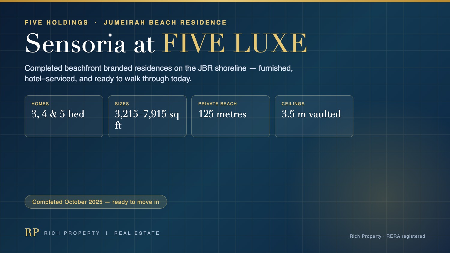 Sensoria at FIVE LUXE JBR overview by Rich Property - completed October 2025 beachfront branded residences with 3, 4 and 5 bedroom homes from 3,215 to 7,915 sq ft, a 125 metre private beach and 3.5 metre vaulted ceilings