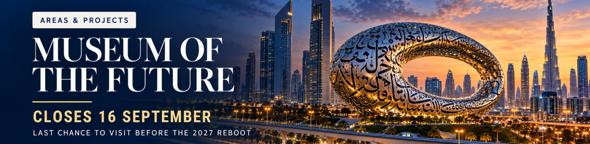Museum of the Future Dubai closing 16 September 2026